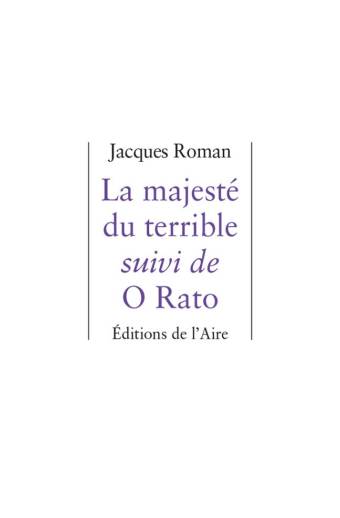 La majesté du terrible suivi de O Rato