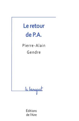 Le retour de P.A.