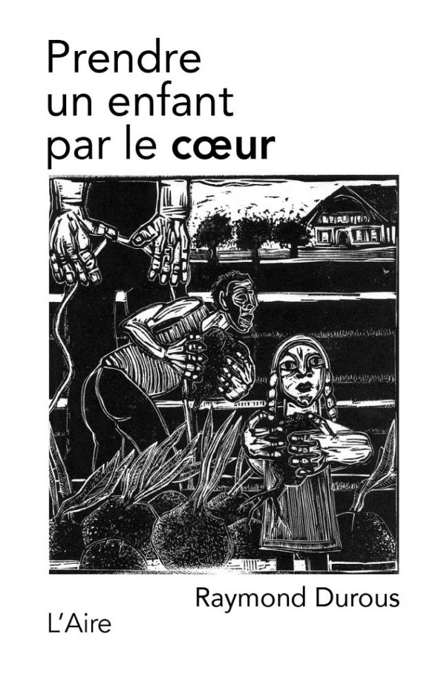 Prendre un enfant par le cœur