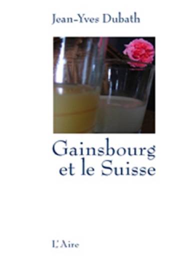 Gainsbourg et le Suisse