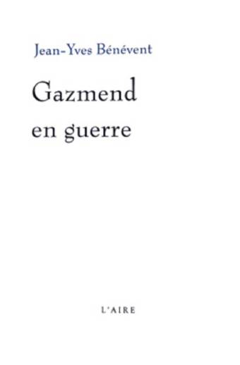 Gazmend en guerre