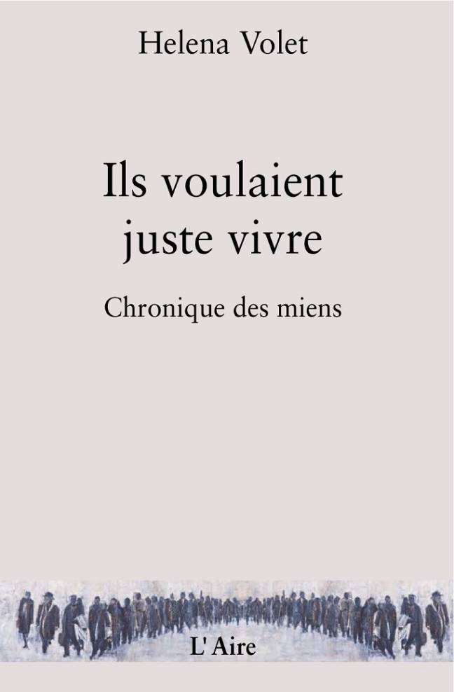 Ils voulaient juste vivre, Chronique des miens