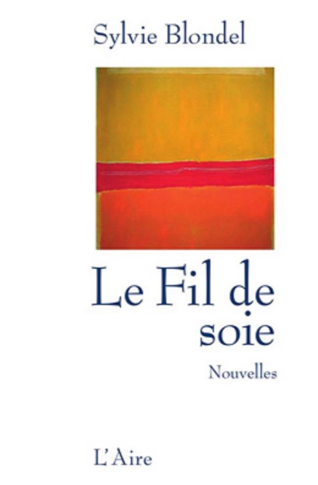 Le Fil de soie