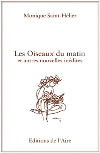 Les Oiseaux du matin et autres nouvelles