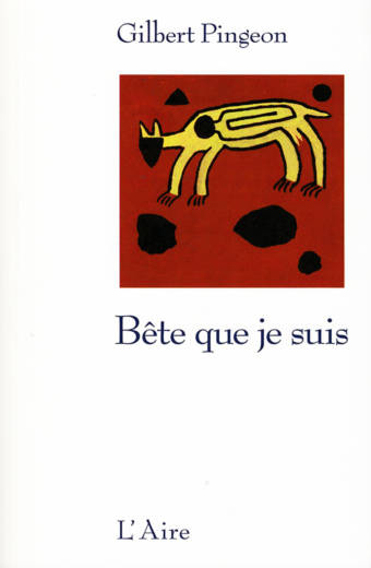 Bête que je suis