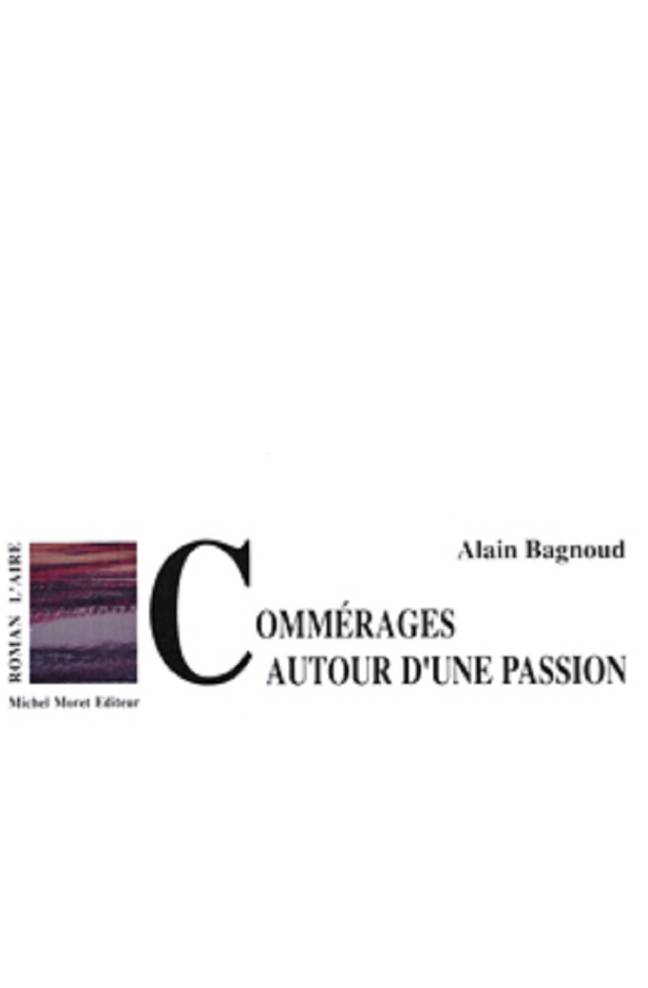 Commérages autour d'une passion
