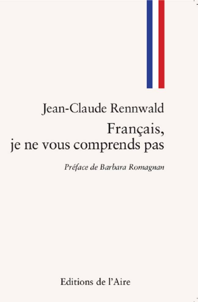 Français, je ne vous comprends pas