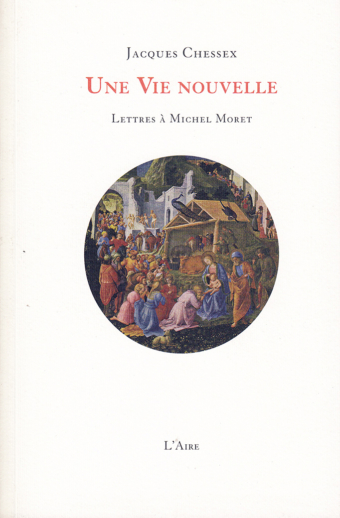 Une Vie nouvelle, Lettres à Michel Moret
