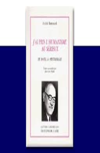 J'ai pris l'humanisme au sérieux, De Davel à Aristophane