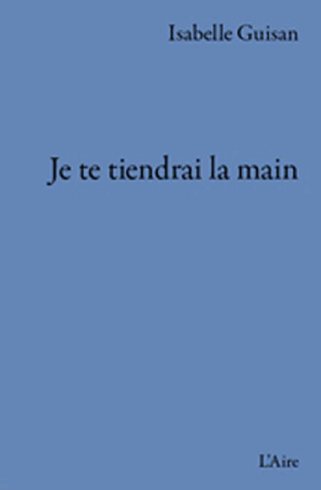 Je te tiendrai la main