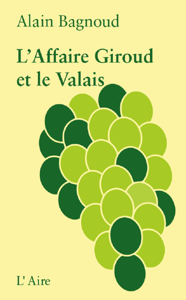 L'Affaire Giroud et le Valais