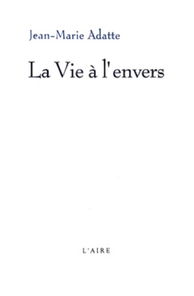 La Vie à l'envers