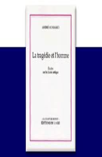 La Tragédie et l'homme