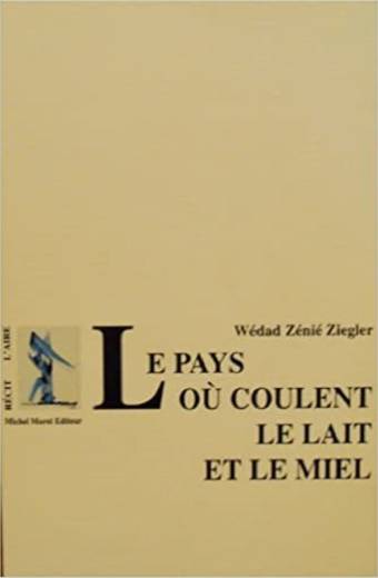 Le Pays où coulent le lait et le miel