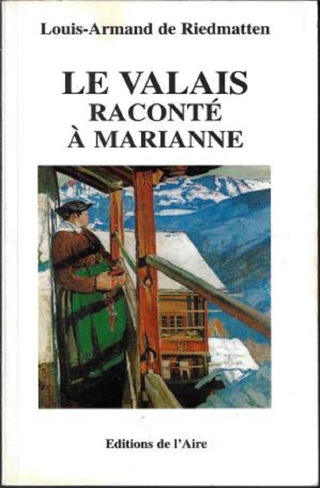Le Valais raconté à Marianne