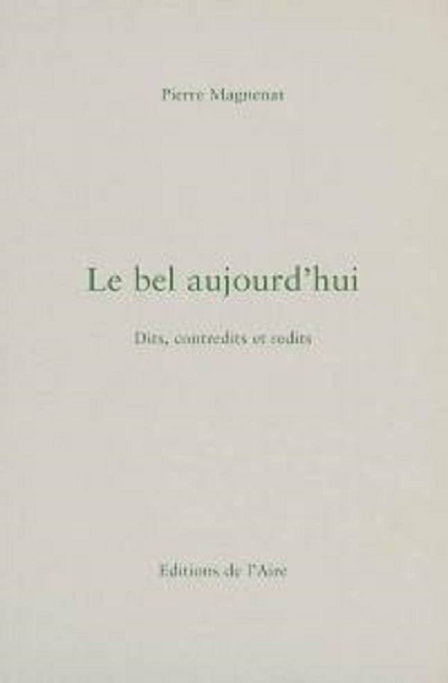 Le bel aujourd'hui