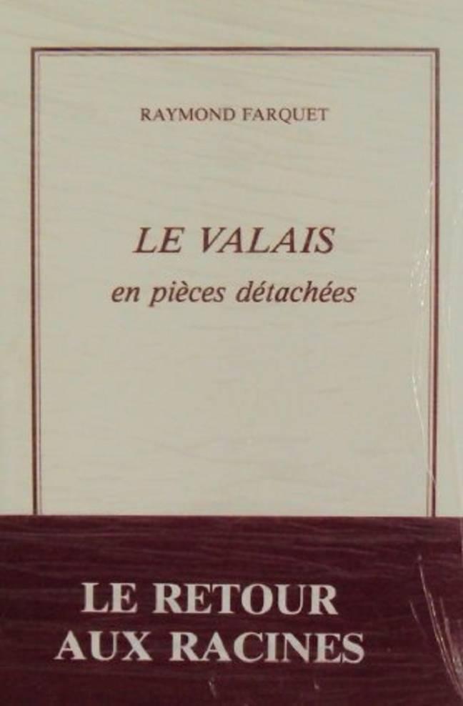 Le Valais en pièces détachées