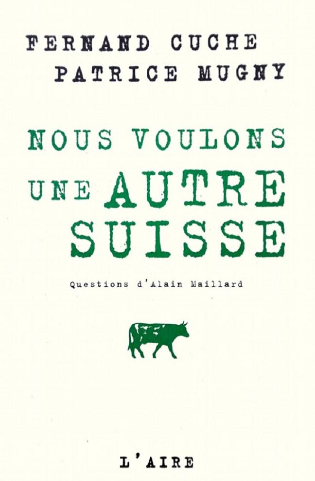 Nous voulons une autre Suisse, Questions d'Alain Maillard
