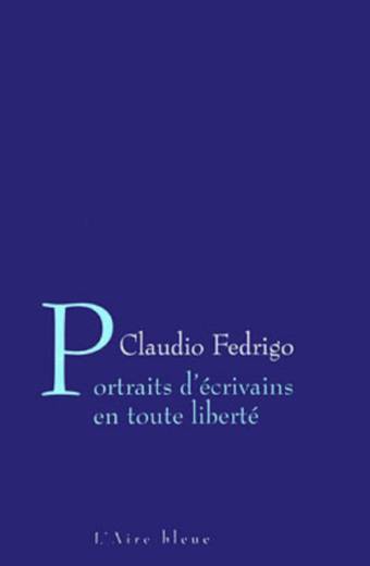 Portraits d'écrivains en toute liberté