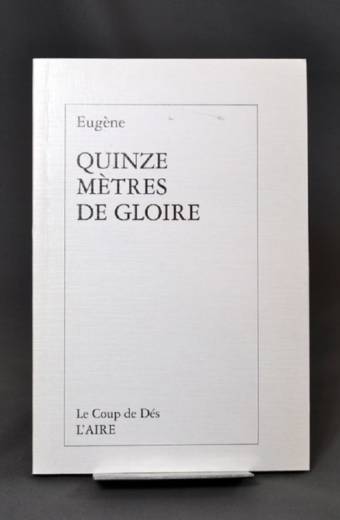Quinze mètres de gloire