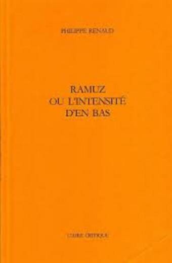 Ramuz ou l'intensité d'en bas