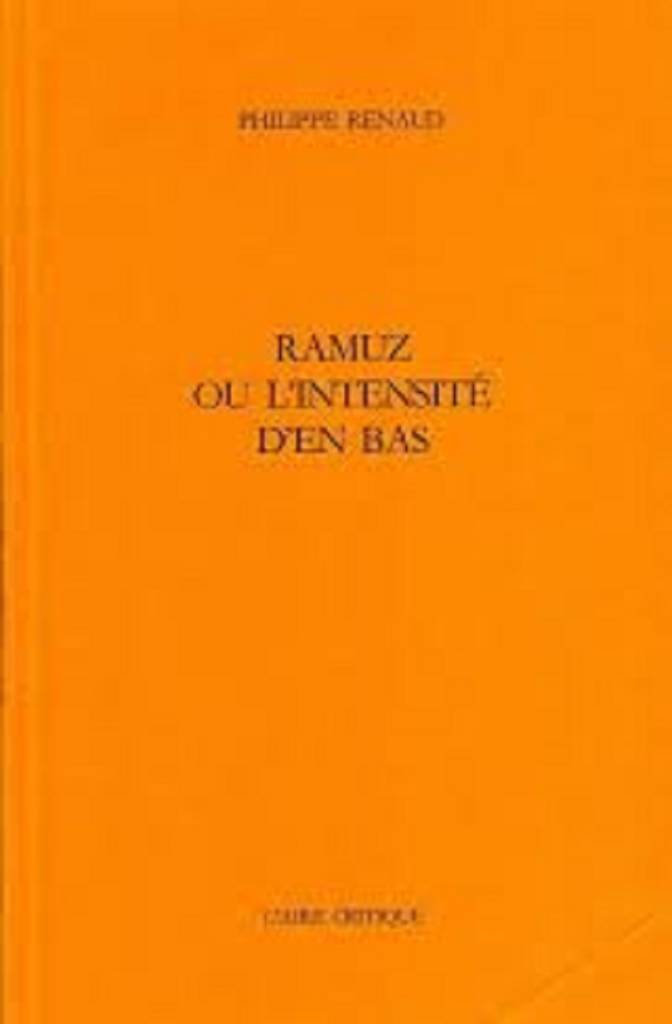 Ramuz ou l'intensité d'en bas