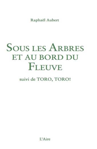 Sous les arbres et au bord du fleuve