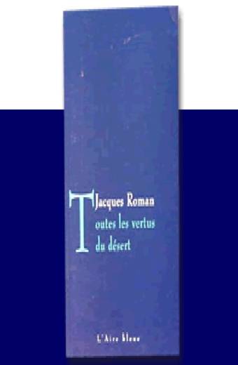 Toutes les vertus du désert