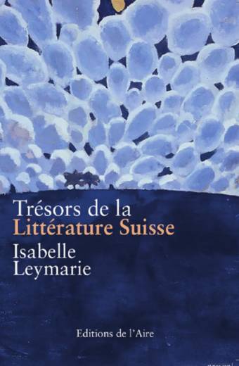 Trésors de la Littérature Suisse