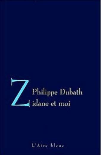 Zidane et moi