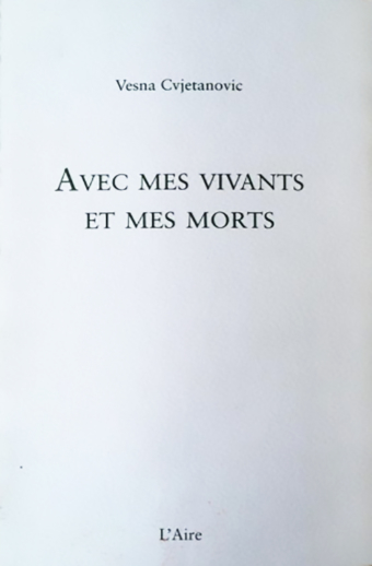 Avec mes vivants et mes morts