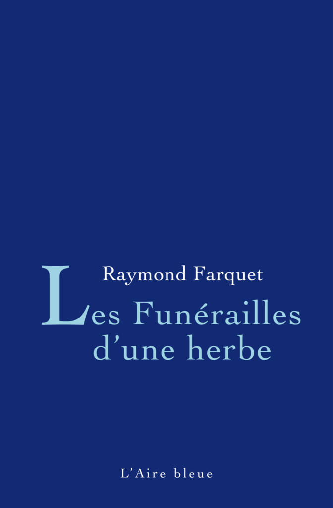 Les funérailles d'une herbe