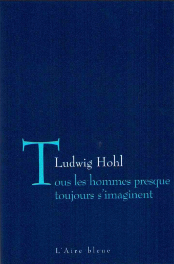 Tous les Hommes presque toujours s'imaginent