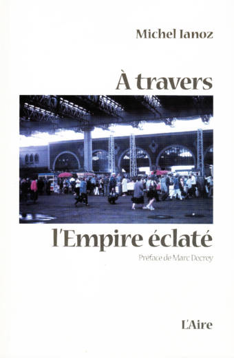A travers l'empire éclaté