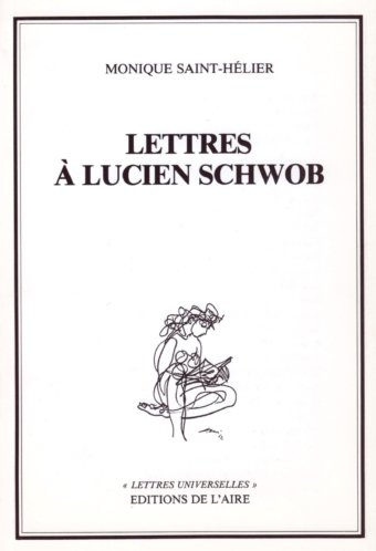 Lettres à Lucien Schwob