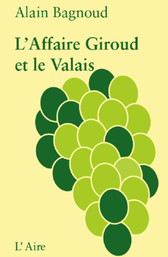 L'Affaire Giroud et le Valais