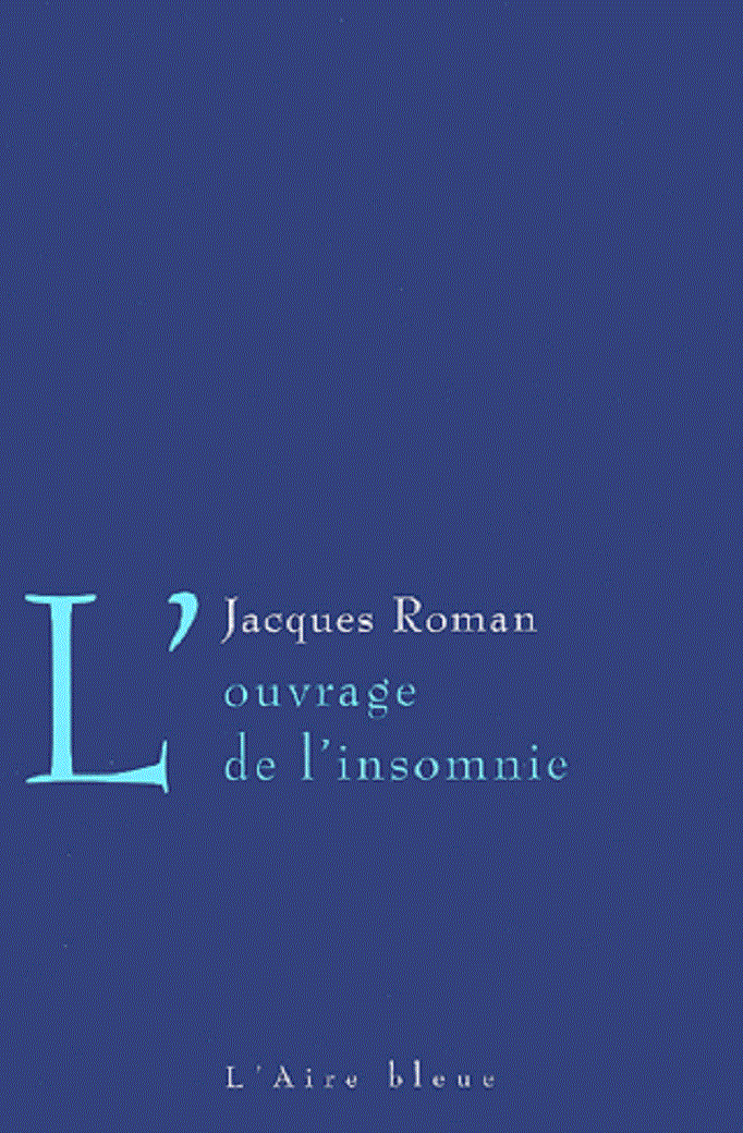 L&rsquo;ouvrage de l&rsquo;insomnie