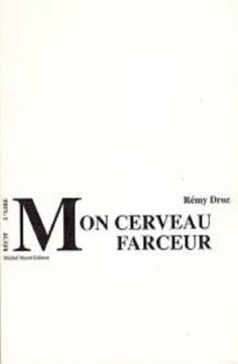 Mon cerveau farceur
