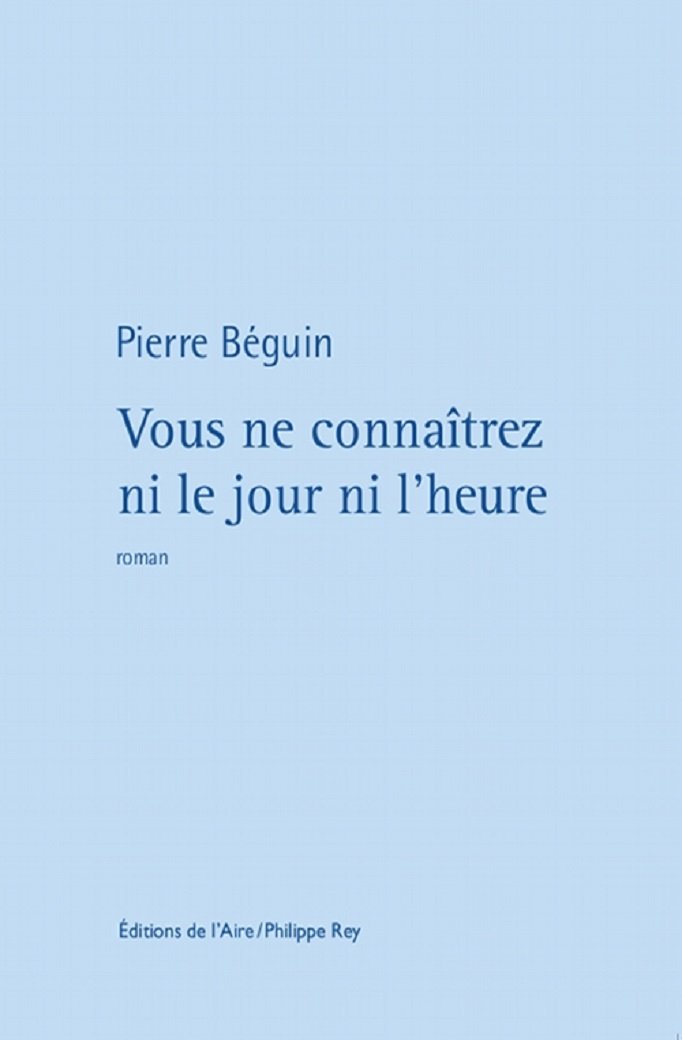 Vous ne connaîtrez ni le jour ni l&rsquo;heure