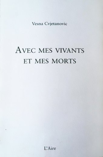 Avec mes vivants et mes morts