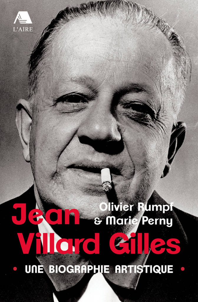 Jean Villard Gilles, Une biographie artistique