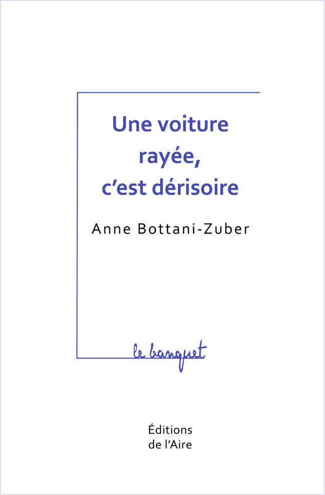 Une voiture rayée, c’est dérisoire