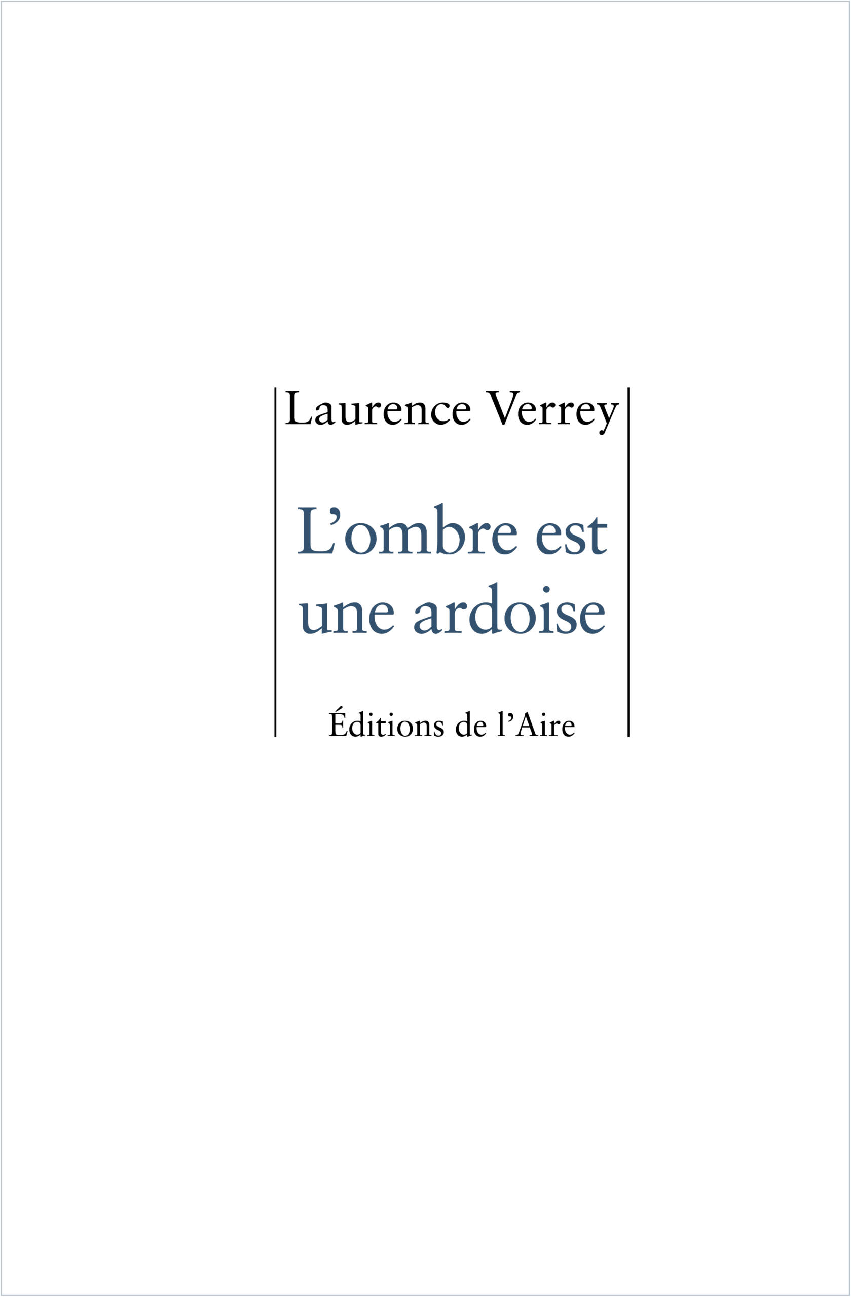 L&rsquo;ombre est une ardoise