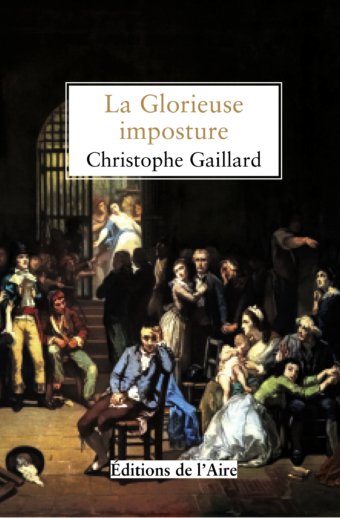 La glorieuse imposture