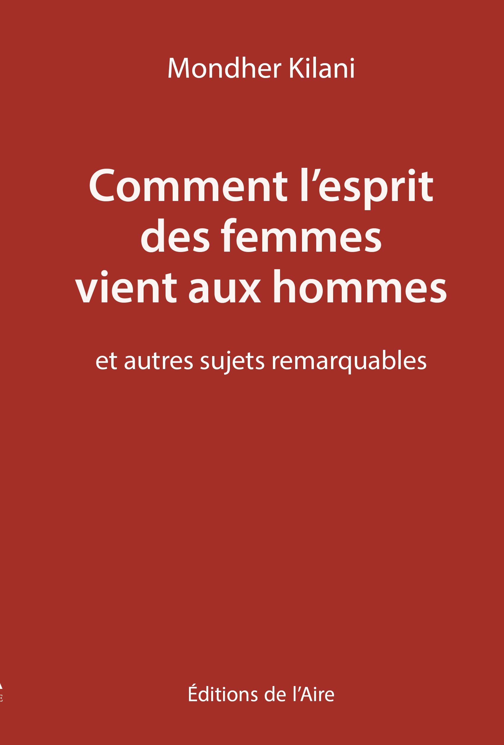 Comment l&rsquo;esprit des femmes vient aux hommes