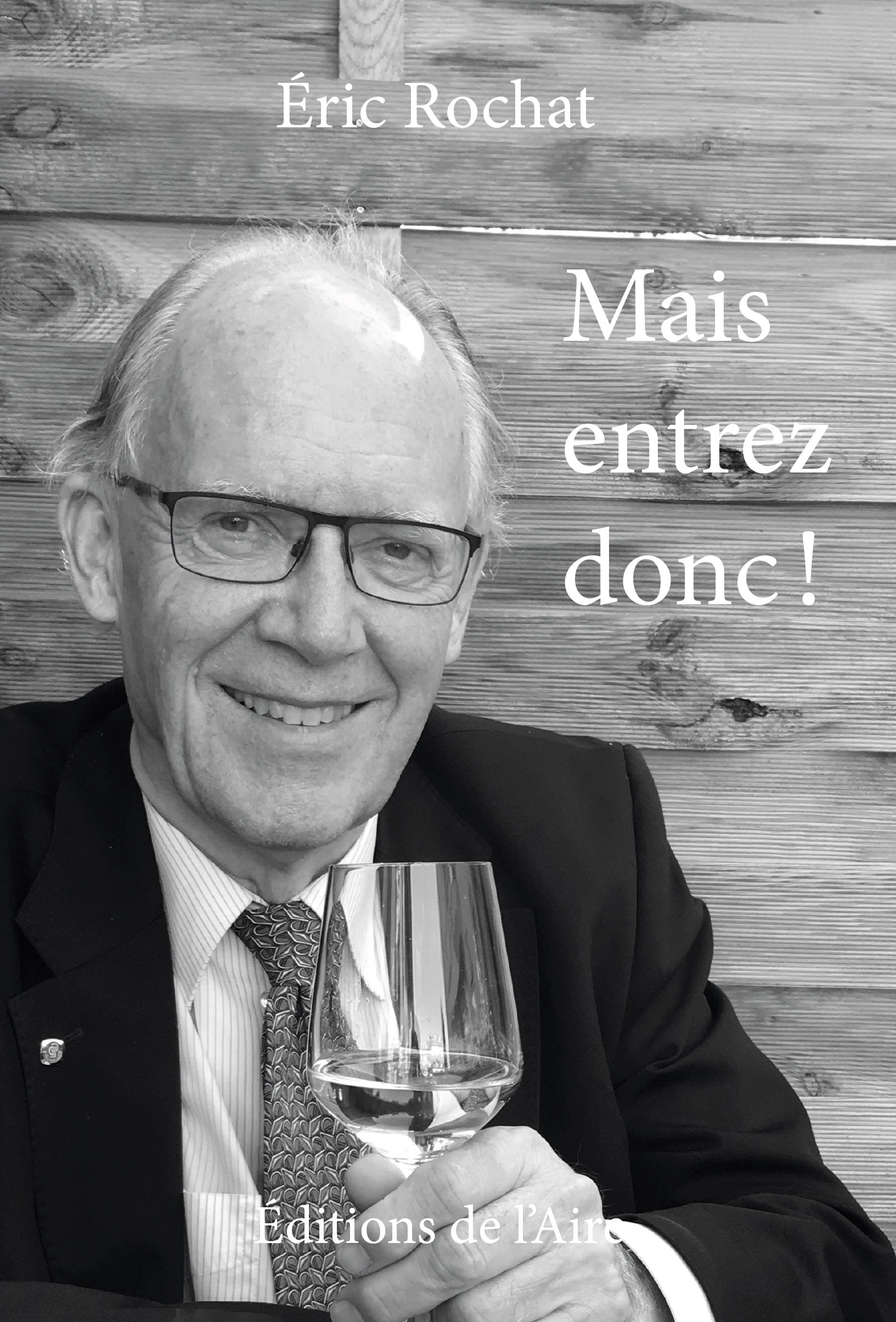 Mais entrez donc!