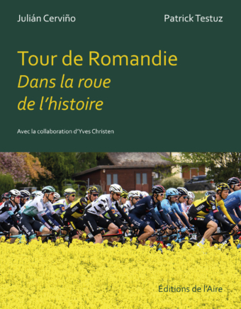 Tour de Romandie: dans la roue de l’histoire