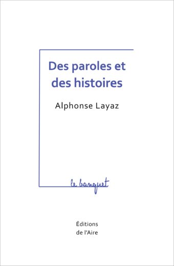 Des paroles et des histoires
