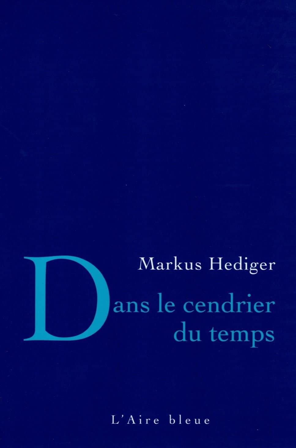 Dans le cendrier du temps