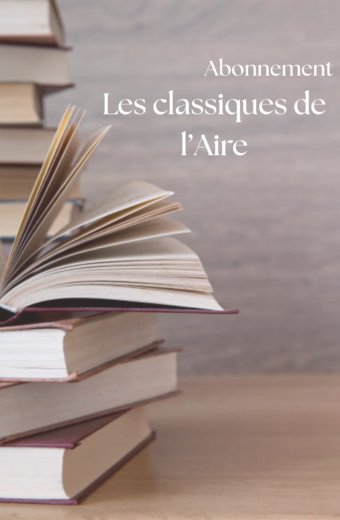 « Les classiques de l’Aire »